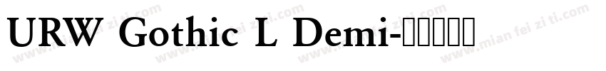 URW Gothic L Demi字体转换